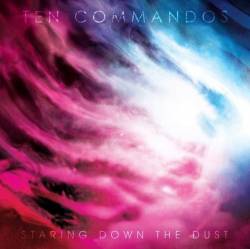 Ten Commandos : Staring Down the Dust